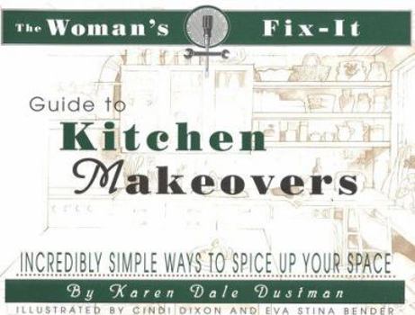 Paperback The Woman's Fix-It Guide to Kitchen Makeovers Book