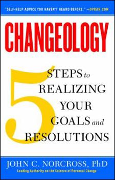 Paperback Changeology: 5 Steps to Realizing Your Goals and Resolutions Book