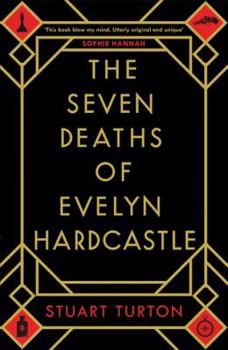 Paperback The Seven Deaths of Evelyn Hardcastle: A Novel Book