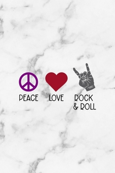 Peace Love Rock & Roll: Rock Notebook Journal Composition Blank Lined Diary Notepad 120 Pages Paperback White Marble