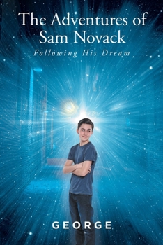 Paperback The Adventures of Sam Novack: Following His Dream Book