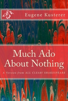 Paperback Much Ado About Nothing: A Version from ALL CLEAR! SHAKESPEARE Book