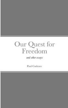 Paperback Our Quest for Freedom: and other essays Book