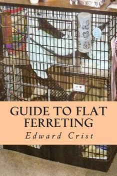 Paperback Guide to Flat Ferreting: Flat Ferreting Book