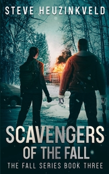 Paperback Scavengers of The Fall: A Post-Apocalyptic Survival Thriller Book