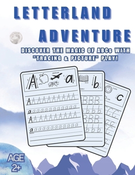 Paperback Letterland Adventure: DISCOVER THE MAGIC OF ABCs WITH "TRACING & PICTURE" PLAY! Book