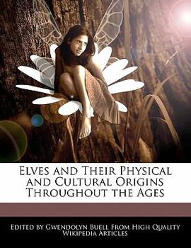 Paperback Elves and Their Physical and Cultural Origins Throughout the Ages Book