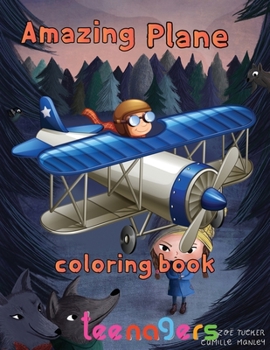 Paperback Amazing Plane Coloring Book teenagers: 8.5''x11''/ Airplane Coloring Book