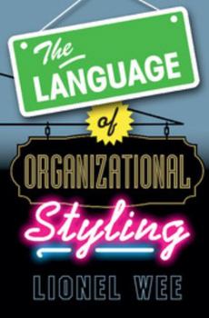 Hardcover The Language of Organizational Styling Book