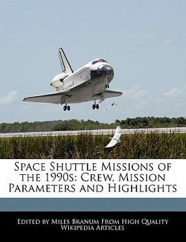 Paperback Space Shuttle Missions of the 1990s: Crew, Mission Parameters and Highlights Book