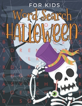 Paperback Halloween Word Search For Kids: Stupendous Halloween Word Search Puzzle Activities Book for Kids All Ages 4-12. Perfect Giving Halloween Gifts. Book