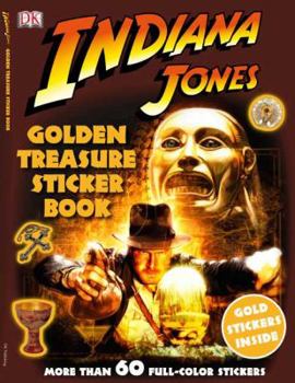Paperback Indiana Jones Golden Treasure Sticker Book [With More Than 60 Full-Color Stickers] Book