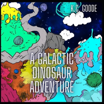Paperback A Galactic Dinosaur Adventure Book