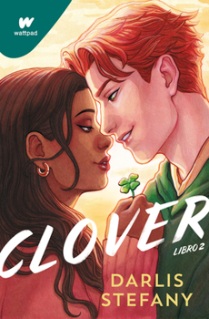 Paperback Clover 02: Soy Tu Trébol / Clover, Book 2: I Am Your Clover [Spanish] Book