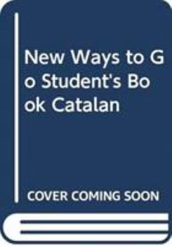 Paperback New Ways to Go Student's Book Catalan [Catalan] Book
