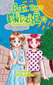 Paperback Bota e Fantazise (The World Of Fantasy): chapter 02 - Where Are You, Magical Bird? Book