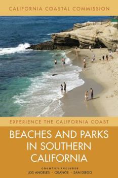 Paperback Beaches and Parks in Southern California: Counties Included: Los Angeles, Orange, San Diego Volume 3 Book