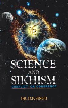 Science And Sikhism - Book By Dr. D. P. Singh