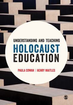 Paperback Understanding and Teaching Holocaust Education Book