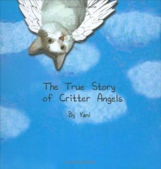 Hardcover The True Story of Critter Angels Book