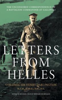 Letters from Helles: The uncensored correspondence of a battalion commander at Gallipoli