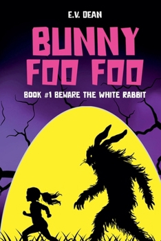 Paperback Bunny Foo Foo: Beware The White Rabbit Book