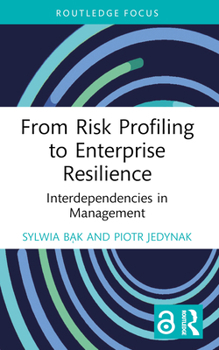 Paperback From Risk Profiling to Enterprise Resilience: Interdependencies in Management Book