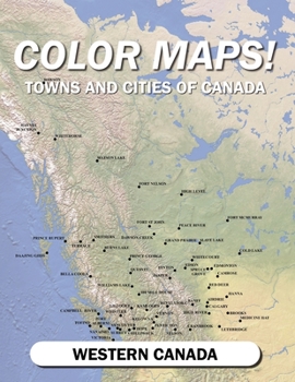 Paperback Color Maps! Towns and Cities of Canada: Western Canada Book