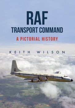 Paperback RAF Transport Command: A Pictorial History Book