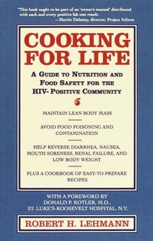 Paperback Cooking for Life: A Guide to Nutrition and Food Safety for the HIV-Positive Community Book
