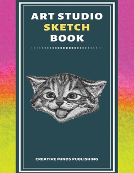 Art Studio Sketch Book: Explore Your Inner Creativity (Personalized Artist Sketchbook for kids/Sketching Pad/Sketchbook Journal, Drawing and Creative ... to Draw) (8.5 x 11 Large Size ,120 Pages )
