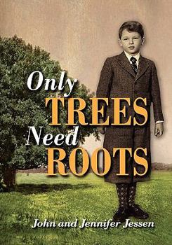 Hardcover Only Trees Need Roots Book