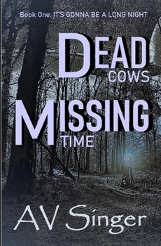 Paperback Dead Cows and Missing Time Book