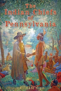 Paperback The Indian Chiefs of Pennsylvania Book