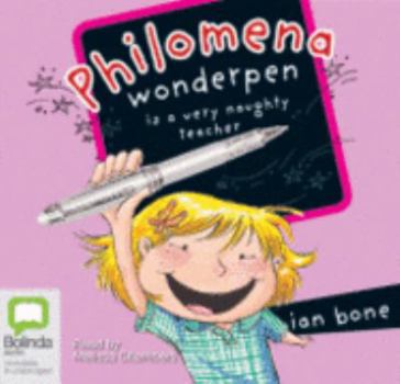 Audio CD Philomena Wonderpen Is a Very Naughty Teacher Book