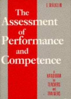 Paperback The Assessment of Performance and Competence Book