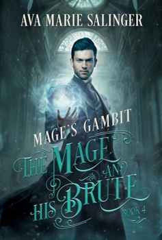 Mage's Gambit (The Mage and His Brute Book 4)