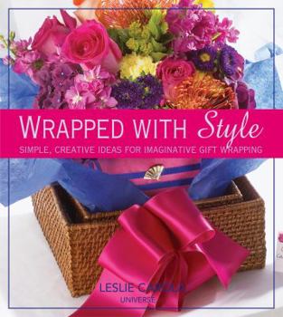 Hardcover Wrapped with Style: Simple, Creative Ideas for Imaginative Gift Wrapping Book