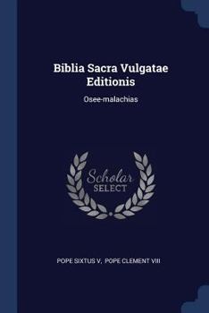 Paperback Biblia Sacra Vulgatae Editionis: Osee-malachias Book