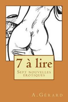 Paperback 7 à lire: Sept nouvelles érotiques [French] Book