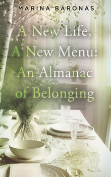 A New Life, A New Menu: An Almanac of Belonging