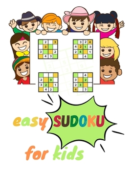 Paperback Easy Sudoku Puzzles For Kids And Beginners: kids suduko puzzle book age 6,7,8,9,10,11,12-with solutions Book