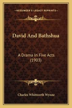 Paperback David And Bathshua: A Drama In Five Acts (1903) Book