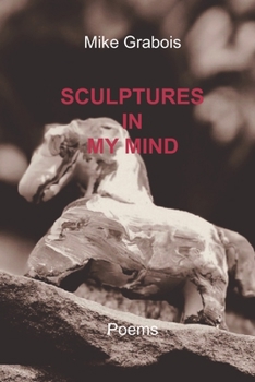 Paperback Sculptures in My Mind: Poems Book