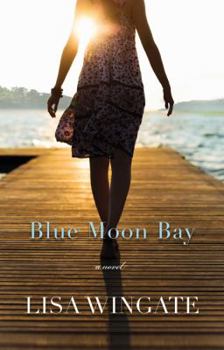 Blue Moon Bay - Book #2 of the Moses Lake