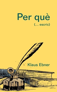 Paperback Per què: (...escric) [Catalan] Book