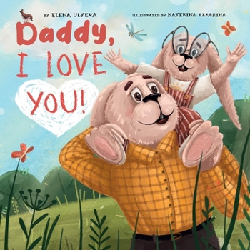 Hardcover Daddy, I Love You! Book