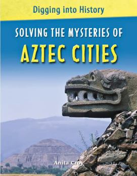 Library Binding Solving the Mysteries of Aztec Cities Book