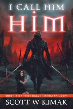I Call Him HIM - Book #1 of the I Call Him HIM