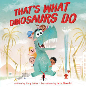 Hardcover That's What Dinosaurs Do Book